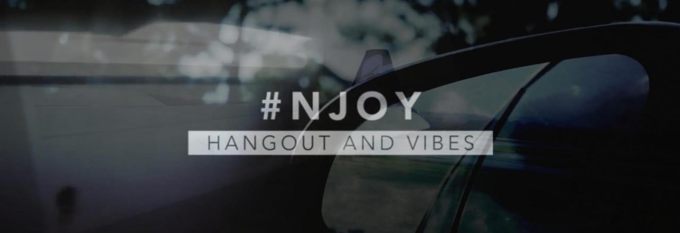 #NJOY – Hangout and Vibes – EP.01
